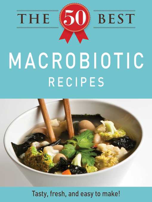 Cover image for The 50 Best Macrobiotic Recipes